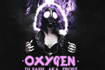 DJ Sash aka Frost - OXYGEN (2018)
Стиль; Electro House | Edm