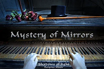 Shadows of light - Deryvier Music - Mystery of mirrors