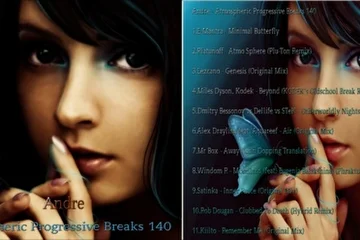 Andre- Atmospheric Progressive Breaks 140 

1.E-Mantra - Minimal Butterfly

2.Platunoff - Atmo Sphere (Plu-Ton Remix)

3.Lezcano - Genesis (Original Mix)

4.Miles Dyson, Kodek - Beyond (KODEK's Oldschool Break Remix)

5.Dmitry Bessonov vs Dellife vs STeK - Otherworldly Nights (Omauha & Mashup)

6.Alex Drayling feat. Aquareef - Air (Original Mix)

7.Mr Box - Away (John Dopping Translation)

8.Windom R - Moonbird (feat. Eugenia Balakshina) (Phrakture Remix)

9.Satinka - Inner Peace (Original Mix)

10.Rob Dougan - Clubbed To Death (Hybrid Remix)

11.Kiilto - Remember Me (Original Mix)