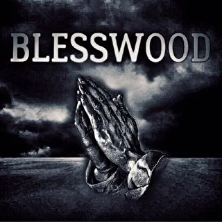 BLESSWOOD The way the shadow of death. The mixtape.