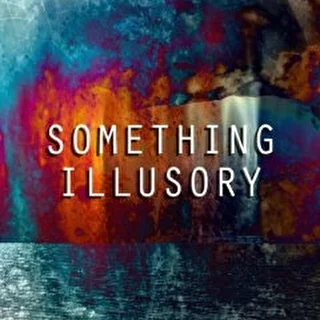 Something Illusory