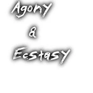 Agony & Ecstasy
