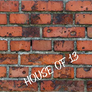 House of 13