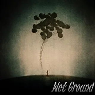 Wet Ground