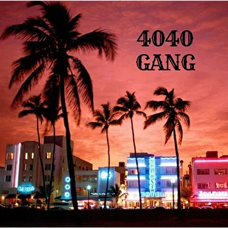 4040 GANG