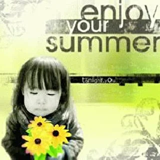 Enjoy your summer