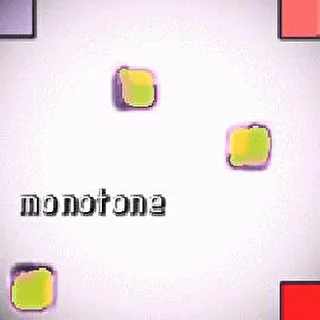 monotone