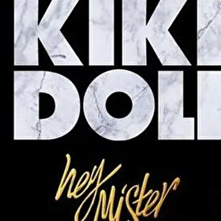 Kiki Doll - Hey Mister (Hideki & Jelly ft. HungryBeat Remix)