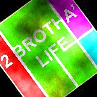 2BrothaLife