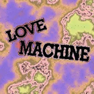 LOVE MACHINE