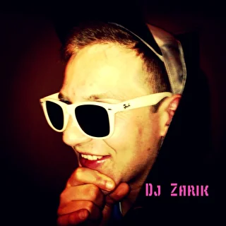 Dj Zarik*