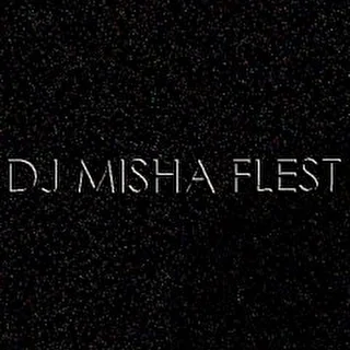 DJ Misha Flest