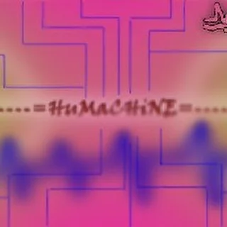 HuMaChInE