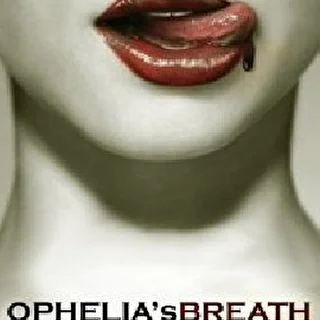 Ophelia's Breath