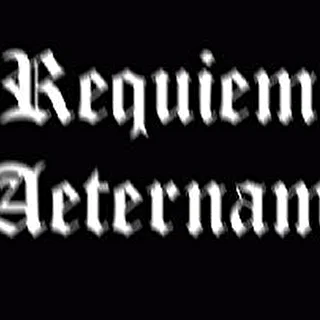 Requiem Aeternam.