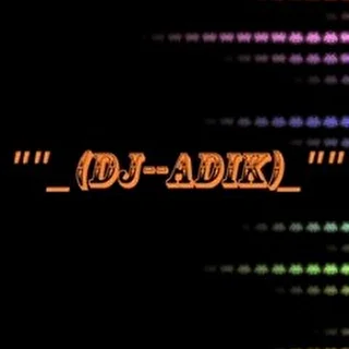 dj-adik