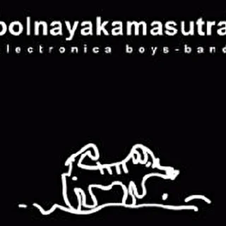 [bolnayakamasutra]  electronica boys-band