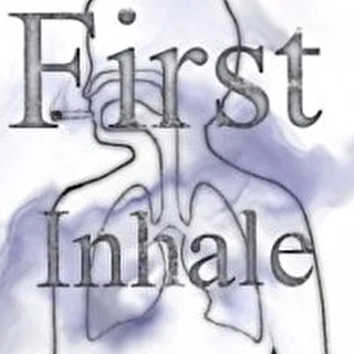 First Inhale