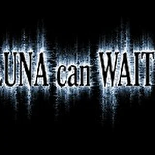 Luna Can Wait