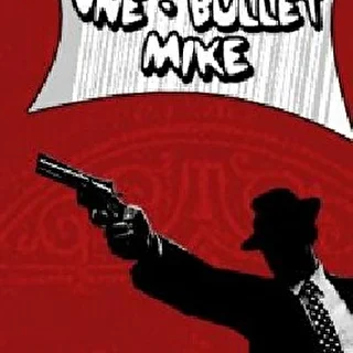 One-Bullet Mike