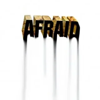 Afraid
