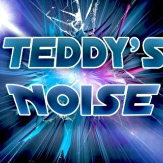 Teddy's Noise