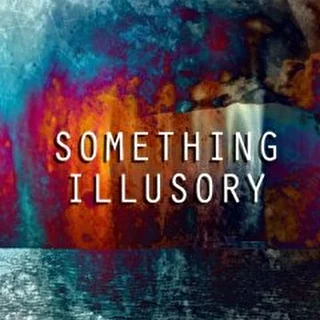 Something Illusory