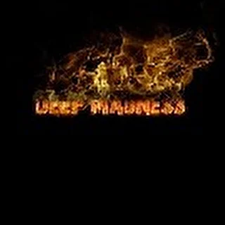 Deep Madness