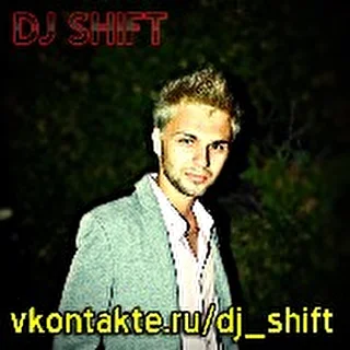 DJ SHIFT (VTP)